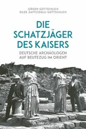 Gottschlich / Zaptcioglu-Gottschlich |  Die Schatzjäger des Kaisers | eBook | Sack Fachmedien