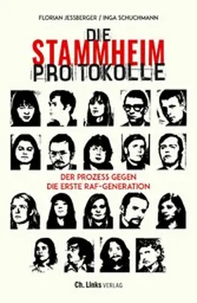 Jeßberger / Schuchmann |  Die Stammheim-Protokolle | eBook | Sack Fachmedien