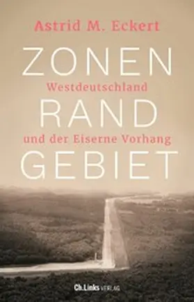 Eckert |  Zonenrandgebiet | eBook | Sack Fachmedien