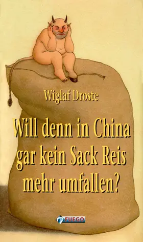 Droste |  Will denn in China gar kein Sack Reis mehr umfallen? | eBook | Sack Fachmedien