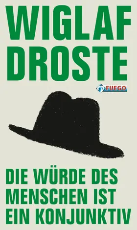 Droste / Bechlenberg |  Die Würde des Menschen ist ein Konjunktiv | eBook | Sack Fachmedien