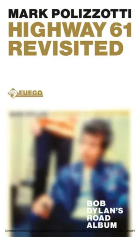 Polizzotti |  Highway 61 Revisited | eBook | Sack Fachmedien