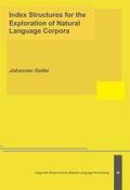 Goller |  Index Structures for the Exploration of Natural Language Corpora | Buch |  Sack Fachmedien