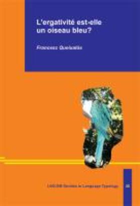 Queixalós |  L'ergativité est-elle un oiseau bleu? | Buch |  Sack Fachmedien