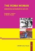 Ivanova / Krustev |  THE ROMA WOMAN – DIMENSIONS AND MARGINS IN HER LIFE | Buch |  Sack Fachmedien