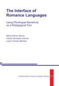 Alonso Alonso / Cernadas Carrera / Torrado Mariñas |  The Interface of Romance Languages | Buch |  Sack Fachmedien