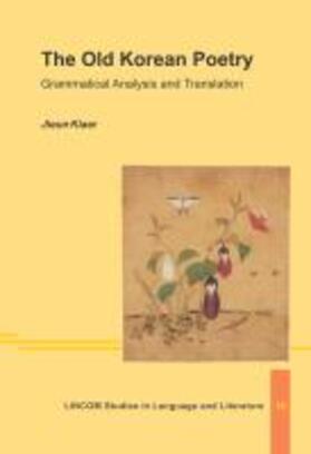 Kiaer | The Old Korean Poetry: Grammatical Analysis and Translation | Buch | 978-3-86288-577-0 | sack.de