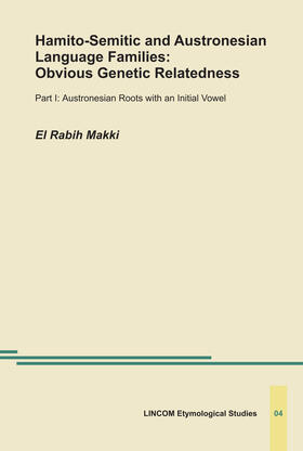 Makki | Hamito-Semitic and Austronesian Language Families: Obvious Genetic relatedness | Buch | 978-3-86288-601-2 | sack.de