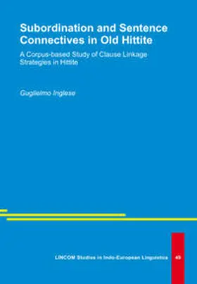 Inglese |  Subordination and Sentence Connectives in Old Hittite | Buch |  Sack Fachmedien