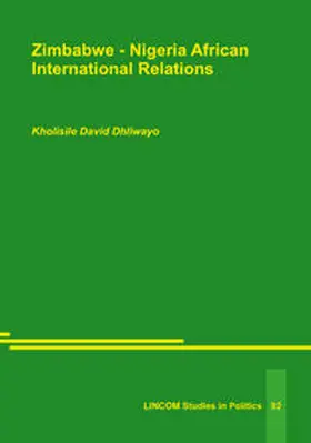 Dhliwayo |  Zimbabwe - Nigeria African International Relations | Buch |  Sack Fachmedien