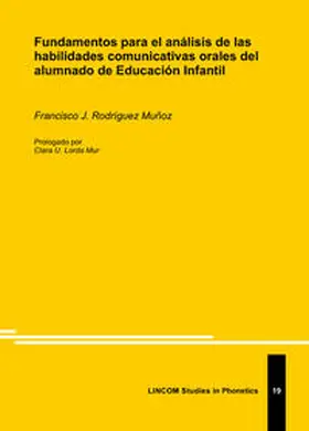 Rodríguez Muñoz / Rodríguez Mun~oz |  Fundamentos para el análisis de las habilidades comunicativas orales del alumnado de Educación Infantil | Buch |  Sack Fachmedien