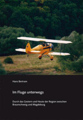 Bertram | Im Fluge unterwegs | Buch | 978-3-86289-000-2 | sack.de