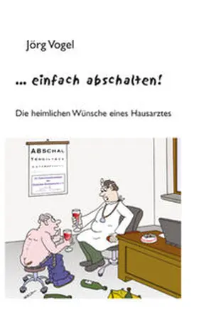 Vogel |  Einfach abschalten! | Buch |  Sack Fachmedien