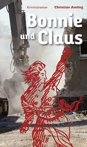 Amling |  Bonnie und Claus | Buch |  Sack Fachmedien