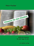 Fischer |  Vitamine für den Glauben | Buch |  Sack Fachmedien