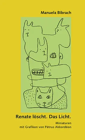Bibrach |  Renate löscht. Das Licht. | Buch |  Sack Fachmedien