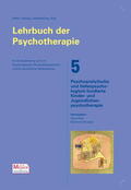 Hopf / Windaus / Ahlheim |  Lehrbuch der Psychotherapie / Bd. 5: Psychoanalytische und tiefenpsychologisch fundierte Kinder- und Jugendlichenpsychotherapie | Buch |  Sack Fachmedien