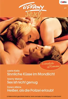Kelly / Weber / Atkins |  Tiffany Sexy Band 62 | eBook | Sack Fachmedien
