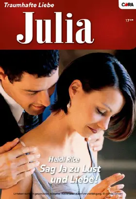 Rice |  Sag Ja zu Lust und Liebe! | eBook | Sack Fachmedien
