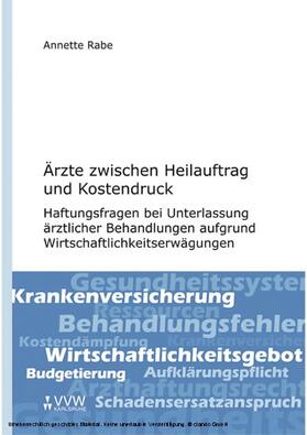 Rabe | Ärzte zwischen Heilauftrag und Kostendruck | E-Book | sack.de
