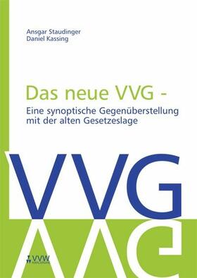 Staudinger / Kassing | Das neue VVG- Eine synoptische Gegenüberstellung mit der alten Gesetzeslage | E-Book | sack.de