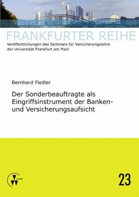 Fiedler / Wandt / Laux |  Der Sonderbeauftragte als Eingriffsintrument der Banken- und Versicherungsaufsicht | eBook | Sack Fachmedien