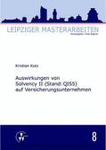 Kutz / Wagner |  Auswirkungen von Solvency II (Stand: QIS5) auf Versicherungsunternehmen | eBook | Sack Fachmedien