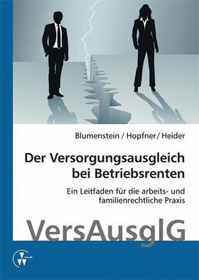 Hopfner / Blumenstein / Heider |  Der Versorgungsausgleich bei Betriebsrenten | eBook | Sack Fachmedien