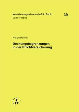 Dallwig / Armbrüster / Baumann | Deckungsbegrenzungen in der Pflichtversicherung | E-Book | sack.de