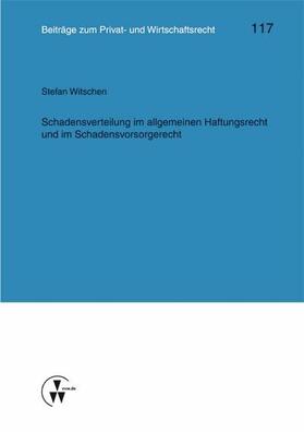 Witschen / Deutsch / Herber | Schadensverteilung im allgemeinen Haftungsrecht und im Schadensvorsorgerecht | E-Book | sack.de