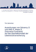 Jehnichen / Wagner |  Auswirkungen von Solvency II und IFRS 4, Phase II (Insurance Contracts) auf das Geschäftsmodell der Lebensrückversicherung | eBook | Sack Fachmedien