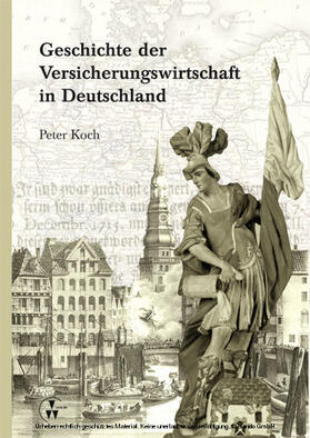 Koch | Geschichte der Versicherungswirtschaft in Deutschland | E-Book | sack.de