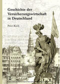 Koch |  Geschichte der Versicherungswirtschaft in Deutschland | eBook | Sack Fachmedien