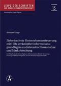 Kluge / Wagner |  Zielorientierte Unternehmenssteuerung mit Hilfe verknüpfter Informationsgrundlagen aus Jahresabschlussanalyse und Marktforschung | eBook | Sack Fachmedien