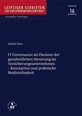 Diez / Wagner |  IT Governance als Element der ganzheitlichen Steuerung im Versicherungsunternehmen - Konzeption und praktische Realisierbarkeit | eBook | Sack Fachmedien