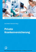 Ostendorf / Leienbach / Hakimi |  Versicherungsmedizin im 21. Jahrhundert - Private Krankenversicherung | eBook | Sack Fachmedien