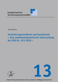Rauh / Torsten / Schulenburg |  Versicherungsverbände und Kartellrecht | eBook | Sack Fachmedien