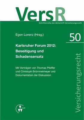 Pfeiffer / Brömmelmeyer / Lorenz | Karlsruher Forum 2012: Beseitigung und Schadensersatz | E-Book | sack.de