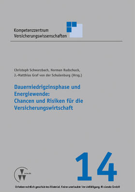 Schwarzbach / Neumann / Visser | Dauerniedrigzinsphase und Energiewende: Chancen und Risiken für die Versicherungswirtschaft | E-Book | sack.de