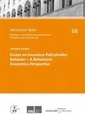 Knoller / Richter / Hartung |  Essays on Insurance Policyholder Behavior - A Behavioral Economics Perspective | eBook | Sack Fachmedien