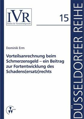 Erm / Looschelders / Michael | Vorteilsanrechnung beim Schmerzensgeld - ein Beitrag zur Fortentwicklung des Schadens(ersatz)rechts | E-Book | sack.de