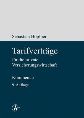 Hopfner | Tarifverträge für die private Versicherungswirtschaft | E-Book | sack.de