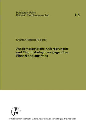 Pockrant / Koch / Werber | Aufsichtsrechtliche Anforderungen und Eingriffsbefugnisse gegenüber Finanzkonglomeraten | E-Book | sack.de