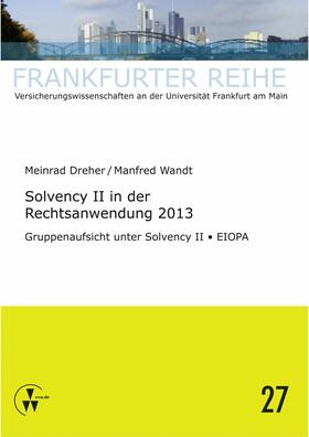 Wandt / Dreher | Solvency II in der Rechtsanwendung 2013 | E-Book | sack.de