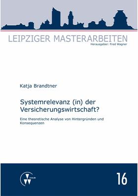 Brandtner / Wagner | Systemrelevanz (in) der Versicherungswirtschaft? | E-Book | sack.de