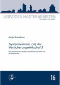 Brandtner / Wagner |  Systemrelevanz (in) der Versicherungswirtschaft? | eBook | Sack Fachmedien