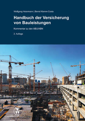 Heiermann / Klemm-Costa | Handbuch der Versicherung von Bauleistungen | E-Book | sack.de