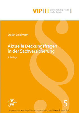 Spielmann / Bach | Aktuelle Deckungsfragen in der Sachversicherung | E-Book | sack.de