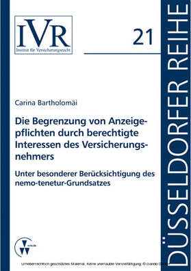 Bartholomäi / Looschelders / Michael | Die Begrenzung von Anzeigepflichten durch berechtigte Interessen des Versicherungsnehmers | E-Book | sack.de