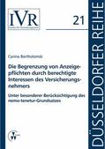 Bartholomäi / Looschelders / Michael |  Die Begrenzung von Anzeigepflichten durch berechtigte Interessen des Versicherungsnehmers | eBook | Sack Fachmedien